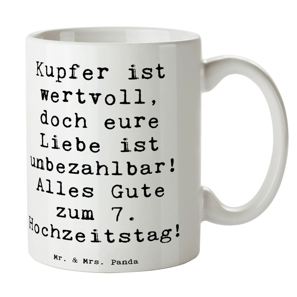 Tasse Spruch 7. Hochzeitstag Kupferhochzeit Tasse, Kaffeetasse, Teetasse, Becher, Kaffeebecher, Teebecher, Keramiktasse, Porzellantasse, Büro Tasse, Geschenk Tasse, Tasse Sprüche, Tasse Motive, Kaffeetassen, Tasse bedrucken, Designer Tasse, Cappuccino Tassen, Schöne Teetassen, Hochzeit, Hochzeitsgeschenk, Ehe, Hochzeitsfeier, Trauung, Trauungsgeschenk, Hochzeitskarte, Verlobungsfeier, Verlobungsgeschenk, Hochzeitsgeschenkideen, Hochzeitsgeschenke für Brautpaar