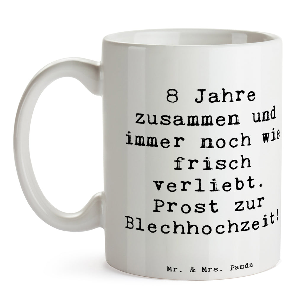 Tasse Spruch 8. Hochzeitstag Blechhochzeit Tasse, Kaffeetasse, Teetasse, Becher, Kaffeebecher, Teebecher, Keramiktasse, Porzellantasse, Büro Tasse, Geschenk Tasse, Tasse Sprüche, Tasse Motive, Kaffeetassen, Tasse bedrucken, Designer Tasse, Cappuccino Tassen, Schöne Teetassen, Hochzeit, Hochzeitsgeschenk, Ehe, Hochzeitsfeier, Trauung, Trauungsgeschenk, Hochzeitskarte, Verlobungsfeier, Verlobungsgeschenk, Hochzeitsgeschenkideen, Hochzeitsgeschenke für Brautpaar