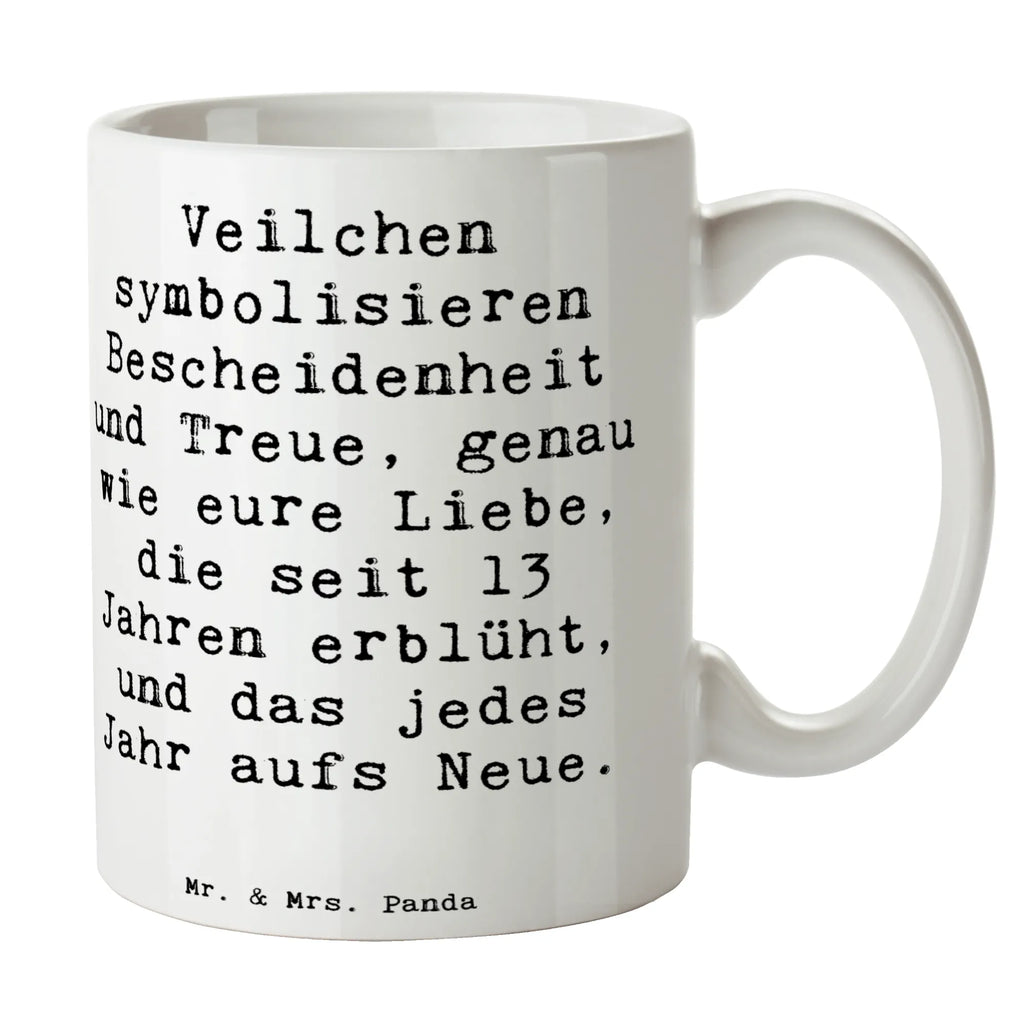 Tasse Spruch 13. Hochzeitstag Veilchenhochzeit Tasse, Kaffeetasse, Teetasse, Becher, Kaffeebecher, Teebecher, Keramiktasse, Porzellantasse, Büro Tasse, Geschenk Tasse, Tasse Sprüche, Tasse Motive, Kaffeetassen, Tasse bedrucken, Designer Tasse, Cappuccino Tassen, Schöne Teetassen, Hochzeit, Hochzeitsgeschenk, Ehe, Hochzeitsfeier, Trauung, Trauungsgeschenk, Hochzeitskarte, Verlobungsfeier, Verlobungsgeschenk, Hochzeitsgeschenkideen, Hochzeitsgeschenke für Brautpaar