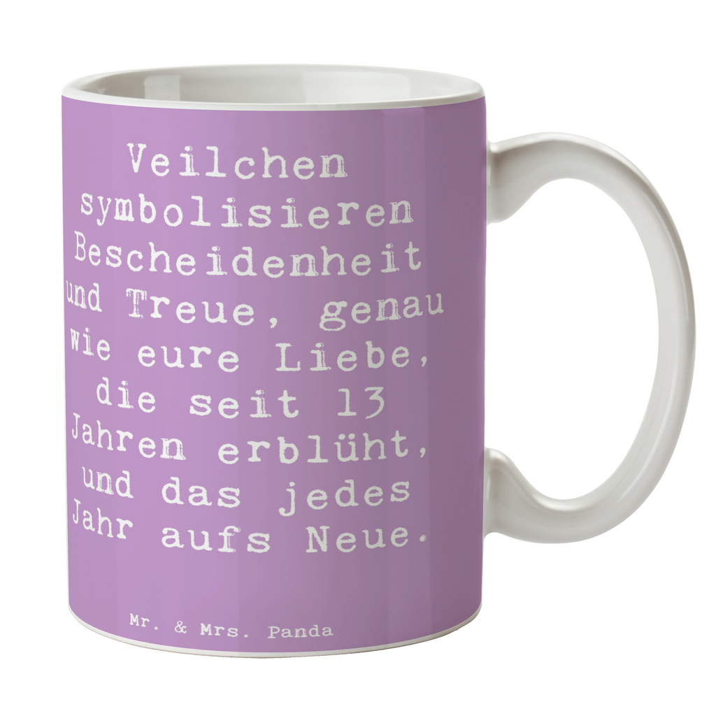 Tasse Spruch 13. Hochzeitstag Veilchenhochzeit Tasse, Kaffeetasse, Teetasse, Becher, Kaffeebecher, Teebecher, Keramiktasse, Porzellantasse, Büro Tasse, Geschenk Tasse, Tasse Sprüche, Tasse Motive, Kaffeetassen, Tasse bedrucken, Designer Tasse, Cappuccino Tassen, Schöne Teetassen, Hochzeit, Hochzeitsgeschenk, Ehe, Hochzeitsfeier, Trauung, Trauungsgeschenk, Hochzeitskarte, Verlobungsfeier, Verlobungsgeschenk, Hochzeitsgeschenkideen, Hochzeitsgeschenke für Brautpaar