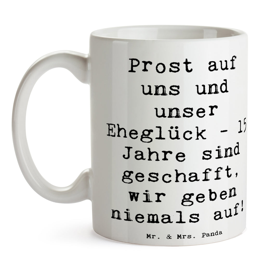 Tasse Spruch 15. Hochzeitstag Gläserne Hochzeit Tasse, Kaffeetasse, Teetasse, Becher, Kaffeebecher, Teebecher, Keramiktasse, Porzellantasse, Büro Tasse, Geschenk Tasse, Tasse Sprüche, Tasse Motive, Kaffeetassen, Tasse bedrucken, Designer Tasse, Cappuccino Tassen, Schöne Teetassen, Hochzeit, Hochzeitsgeschenk, Ehe, Hochzeitsfeier, Trauung, Trauungsgeschenk, Hochzeitskarte, Verlobungsfeier, Verlobungsgeschenk, Hochzeitsgeschenkideen, Hochzeitsgeschenke für Brautpaar