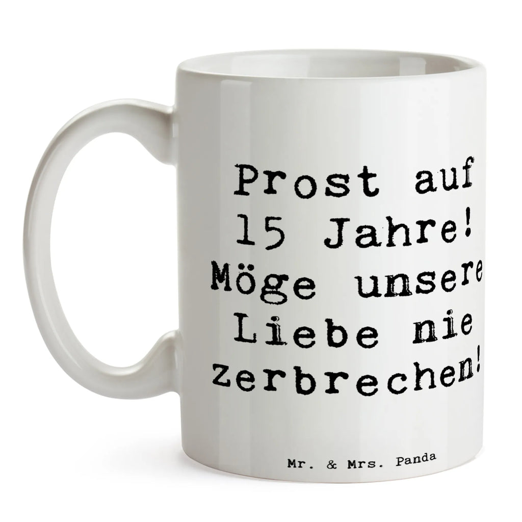 Tasse Spruch 15. Hochzeitstag Gläserne Hochzeit Tasse, Kaffeetasse, Teetasse, Becher, Kaffeebecher, Teebecher, Keramiktasse, Porzellantasse, Büro Tasse, Geschenk Tasse, Tasse Sprüche, Tasse Motive, Kaffeetassen, Tasse bedrucken, Designer Tasse, Cappuccino Tassen, Schöne Teetassen, Hochzeit, Hochzeitsgeschenk, Ehe, Hochzeitsfeier, Trauung, Trauungsgeschenk, Hochzeitskarte, Verlobungsfeier, Verlobungsgeschenk, Hochzeitsgeschenkideen, Hochzeitsgeschenke für Brautpaar