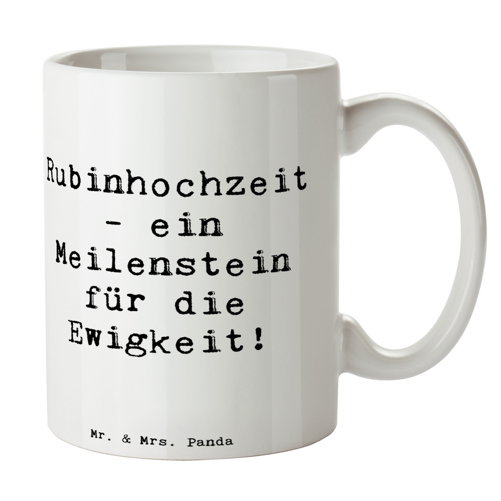 Tasse Spruch 40. Hochzeitstag Rubinhochzeit Tasse, Kaffeetasse, Teetasse, Becher, Kaffeebecher, Teebecher, Keramiktasse, Porzellantasse, Büro Tasse, Geschenk Tasse, Tasse Sprüche, Tasse Motive, Kaffeetassen, Tasse bedrucken, Designer Tasse, Cappuccino Tassen, Schöne Teetassen, Hochzeit, Hochzeitsgeschenk, Ehe, Hochzeitsfeier, Trauung, Trauungsgeschenk, Hochzeitskarte, Verlobungsfeier, Verlobungsgeschenk, Hochzeitsgeschenkideen, Hochzeitsgeschenke für Brautpaar