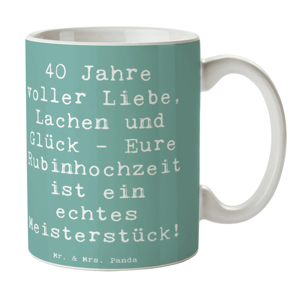 Tasse Spruch 40. Hochzeitstag Rubinhochzeit Tasse, Kaffeetasse, Teetasse, Becher, Kaffeebecher, Teebecher, Keramiktasse, Porzellantasse, Büro Tasse, Geschenk Tasse, Tasse Sprüche, Tasse Motive, Kaffeetassen, Tasse bedrucken, Designer Tasse, Cappuccino Tassen, Schöne Teetassen, Hochzeit, Hochzeitsgeschenk, Ehe, Hochzeitsfeier, Trauung, Trauungsgeschenk, Hochzeitskarte, Verlobungsfeier, Verlobungsgeschenk, Hochzeitsgeschenkideen, Hochzeitsgeschenke für Brautpaar