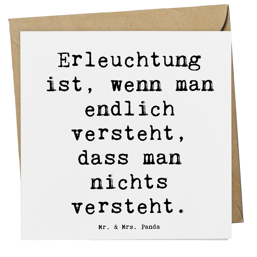 Deluxe Karte Spruch Erleuchtung Weisheit Karte, Grußkarte, Klappkarte, Einladungskarte, Glückwunschkarte, Hochzeitskarte, Geburtstagskarte, Hochwertige Grußkarte, Hochwertige Klappkarte