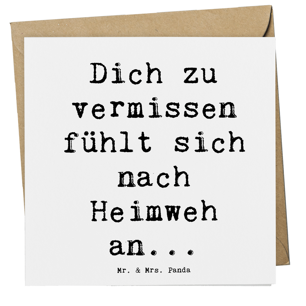 Deluxe Karte Spruch Heimweh Sehnsucht Karte, Grußkarte, Klappkarte, Einladungskarte, Glückwunschkarte, Hochzeitskarte, Geburtstagskarte, Hochwertige Grußkarte, Hochwertige Klappkarte