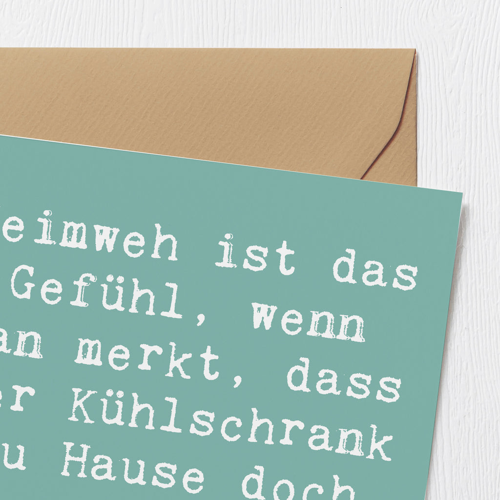 Deluxe Karte Spruch Heimweh Kühlschrank Karte, Grußkarte, Klappkarte, Einladungskarte, Glückwunschkarte, Hochzeitskarte, Geburtstagskarte, Hochwertige Grußkarte, Hochwertige Klappkarte