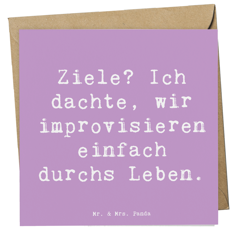 Deluxe Karte Spruch Lebensziele Improvisation Karte, Grußkarte, Klappkarte, Einladungskarte, Glückwunschkarte, Hochzeitskarte, Geburtstagskarte, Hochwertige Grußkarte, Hochwertige Klappkarte