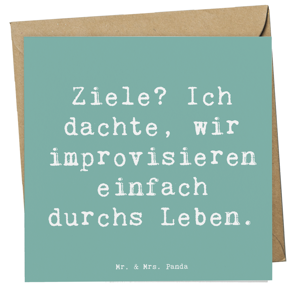 Deluxe Karte Spruch Lebensziele Improvisation Karte, Grußkarte, Klappkarte, Einladungskarte, Glückwunschkarte, Hochzeitskarte, Geburtstagskarte, Hochwertige Grußkarte, Hochwertige Klappkarte