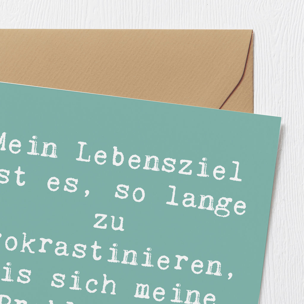 Deluxe Karte Spruch Lebensziele Prokrastination Karte, Grußkarte, Klappkarte, Einladungskarte, Glückwunschkarte, Hochzeitskarte, Geburtstagskarte, Hochwertige Grußkarte, Hochwertige Klappkarte