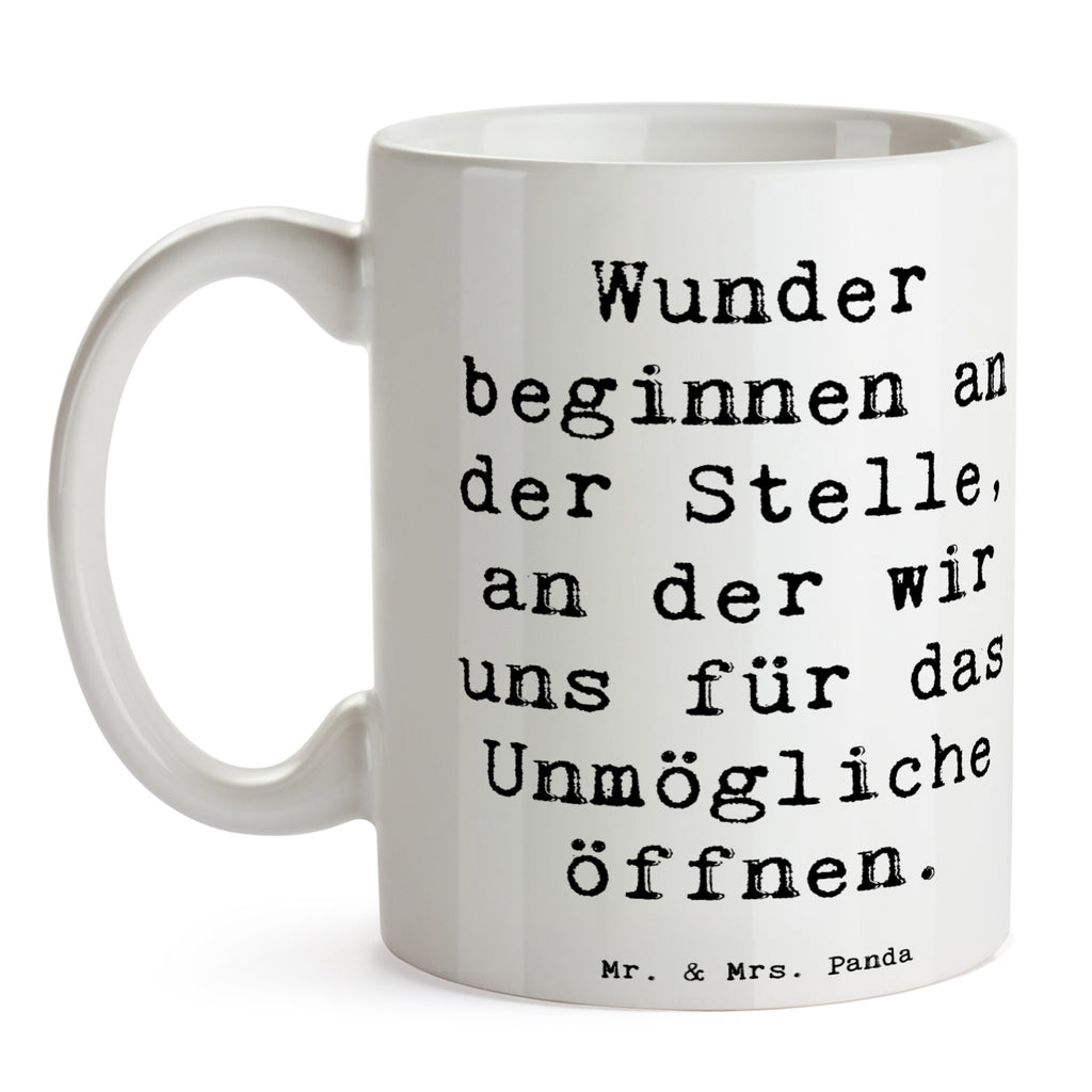 Tasse Spruch Wunder beginnen Tasse, Kaffeetasse, Teetasse, Becher, Kaffeebecher, Teebecher, Keramiktasse, Porzellantasse, Büro Tasse, Geschenk Tasse, Tasse Sprüche, Tasse Motive, Kaffeetassen, Tasse bedrucken, Designer Tasse, Cappuccino Tassen, Schöne Teetassen