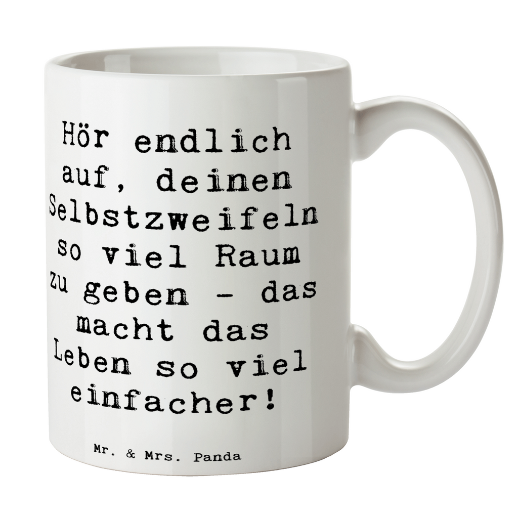 Tasse Spruch Zweifel an sich selbst Tasse, Kaffeetasse, Teetasse, Becher, Kaffeebecher, Teebecher, Keramiktasse, Porzellantasse, Büro Tasse, Geschenk Tasse, Tasse Sprüche, Tasse Motive, Kaffeetassen, Tasse bedrucken, Designer Tasse, Cappuccino Tassen, Schöne Teetassen