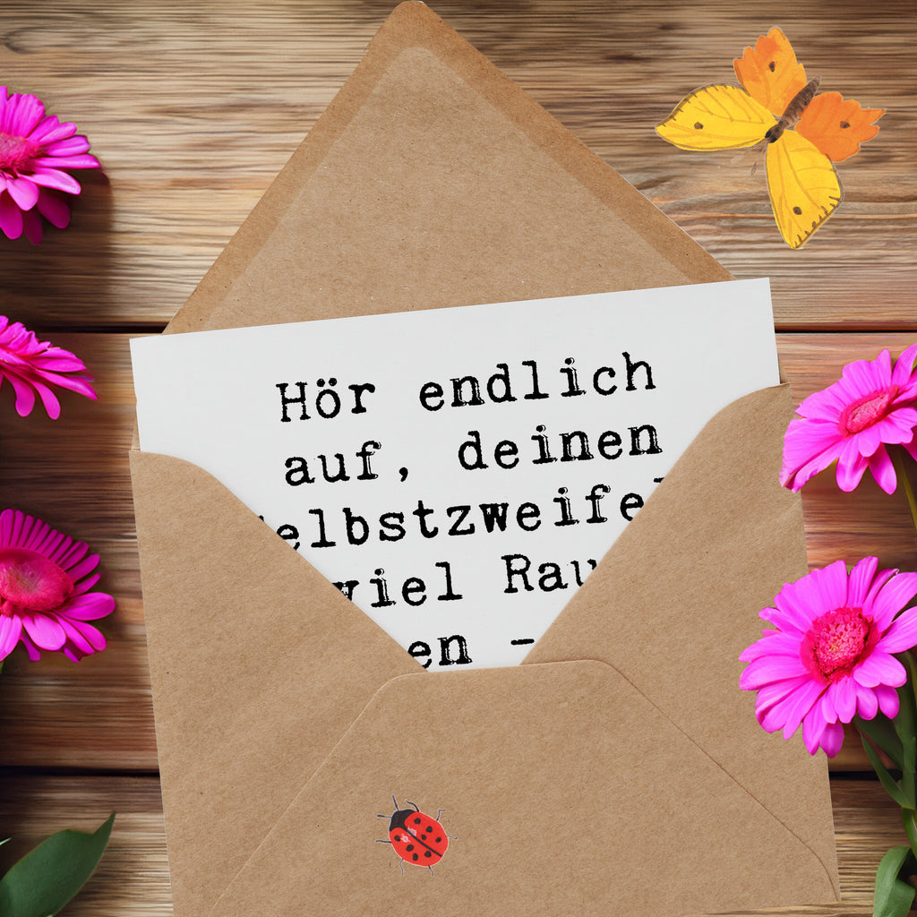 Deluxe Karte Spruch Zweifel an sich selbst Karte, Grußkarte, Klappkarte, Einladungskarte, Glückwunschkarte, Hochzeitskarte, Geburtstagskarte, Hochwertige Grußkarte, Hochwertige Klappkarte