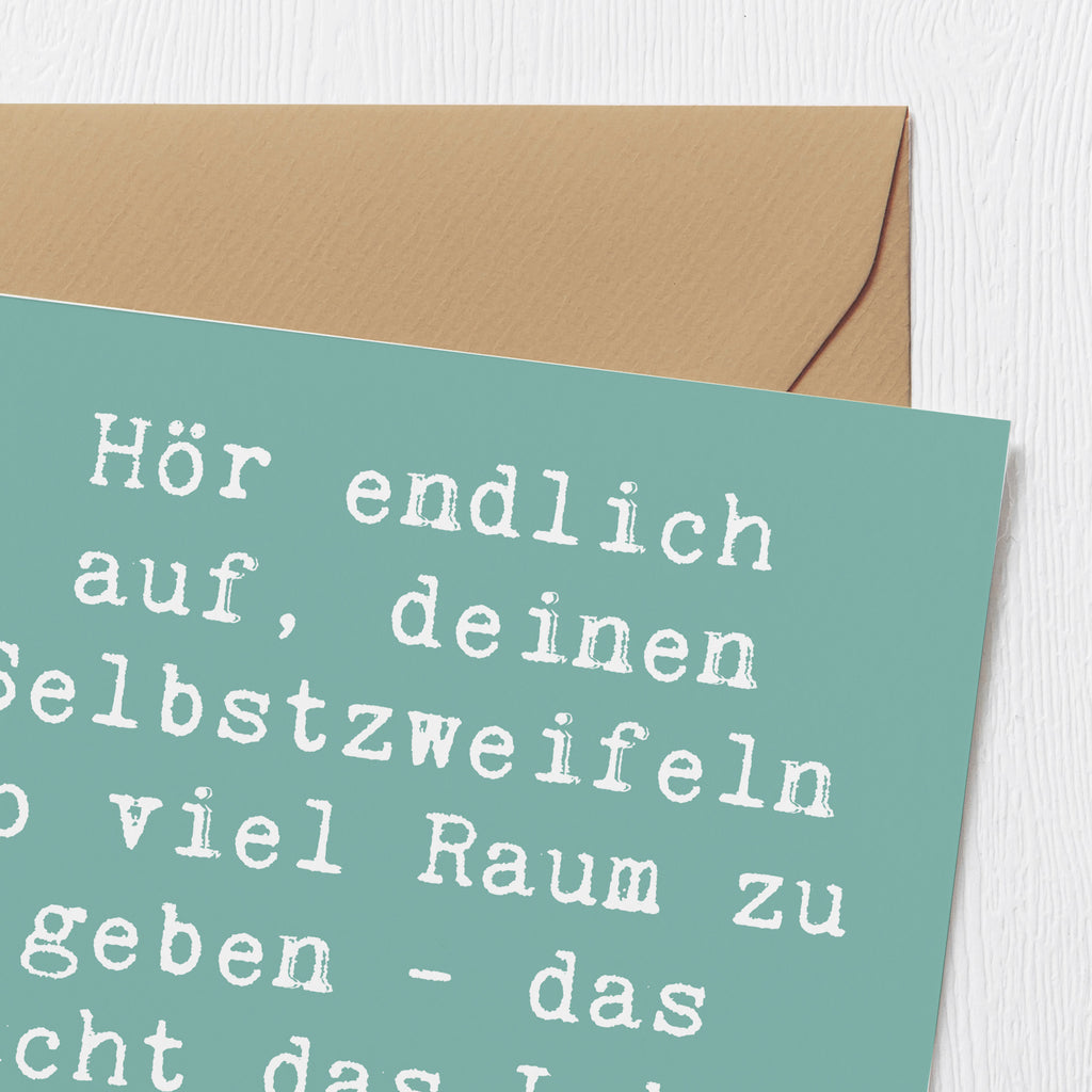 Deluxe Karte Spruch Zweifel an sich selbst Karte, Grußkarte, Klappkarte, Einladungskarte, Glückwunschkarte, Hochzeitskarte, Geburtstagskarte, Hochwertige Grußkarte, Hochwertige Klappkarte