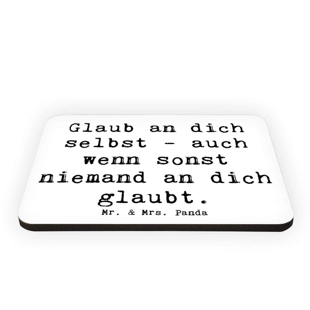 Magnet Spruch Glaube an dich selbst Kühlschrankmagnet, Pinnwandmagnet, Souvenir Magnet, Motivmagnete, Dekomagnet, Whiteboard Magnet, Notiz Magnet, Kühlschrank Dekoration