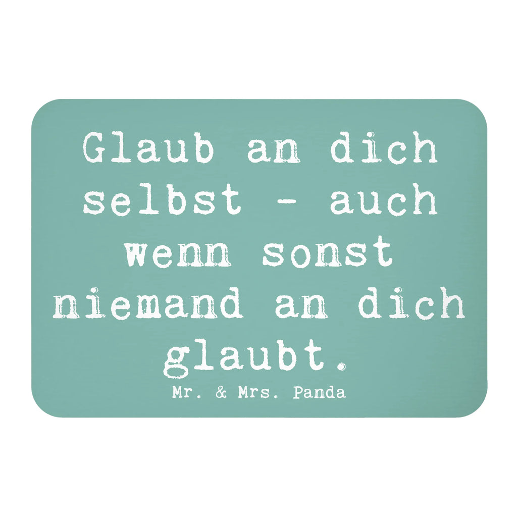 Magnet Spruch Glaube an dich selbst Kühlschrankmagnet, Pinnwandmagnet, Souvenir Magnet, Motivmagnete, Dekomagnet, Whiteboard Magnet, Notiz Magnet, Kühlschrank Dekoration