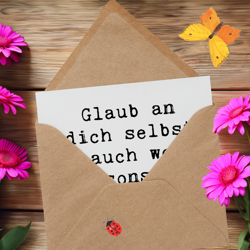 Deluxe Karte Spruch Glaube an dich selbst Karte, Grußkarte, Klappkarte, Einladungskarte, Glückwunschkarte, Hochzeitskarte, Geburtstagskarte, Hochwertige Grußkarte, Hochwertige Klappkarte