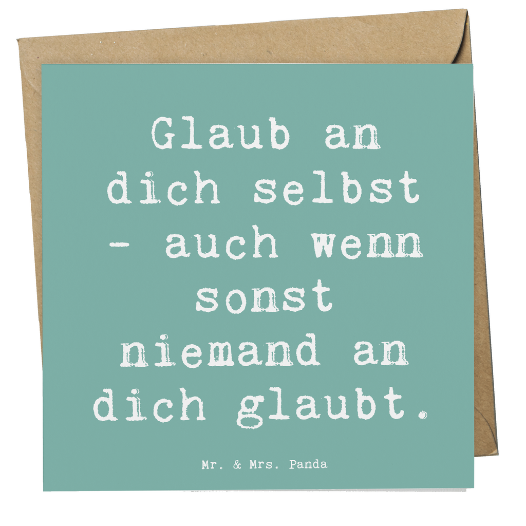 Deluxe Karte Spruch Glaube an dich selbst Karte, Grußkarte, Klappkarte, Einladungskarte, Glückwunschkarte, Hochzeitskarte, Geburtstagskarte, Hochwertige Grußkarte, Hochwertige Klappkarte