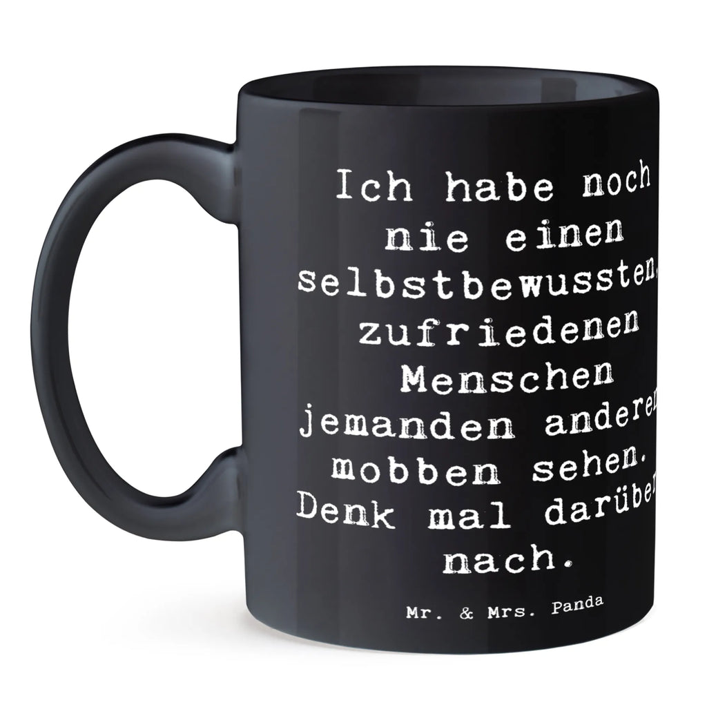 Tasse Spruch Mobbing bewältigen Tasse, Kaffeetasse, Teetasse, Becher, Kaffeebecher, Teebecher, Keramiktasse, Porzellantasse, Büro Tasse, Geschenk Tasse, Tasse Sprüche, Tasse Motive, Kaffeetassen, Tasse bedrucken, Designer Tasse, Cappuccino Tassen, Schöne Teetassen