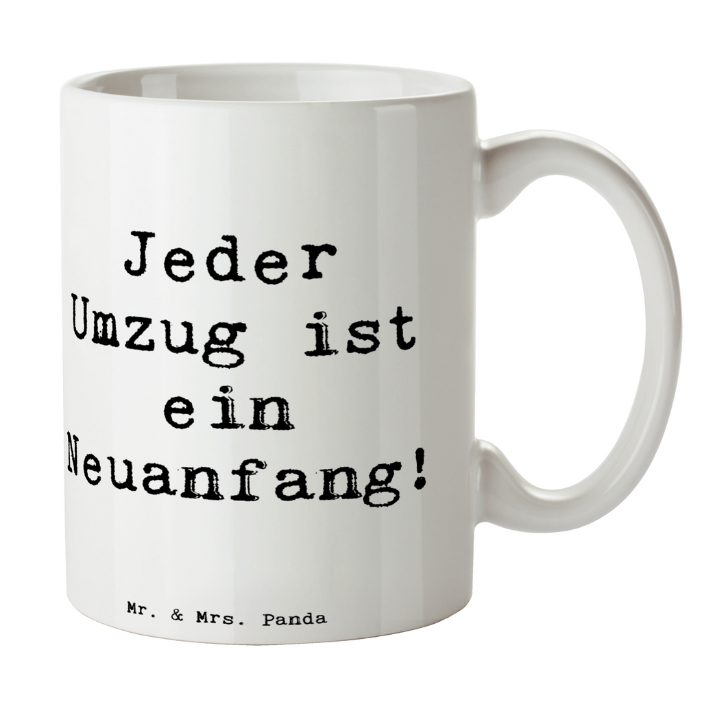 Tasse Spruch Umzug Neuanfang Tasse, Kaffeetasse, Teetasse, Becher, Kaffeebecher, Teebecher, Keramiktasse, Porzellantasse, Büro Tasse, Geschenk Tasse, Tasse Sprüche, Tasse Motive, Kaffeetassen, Tasse bedrucken, Designer Tasse, Cappuccino Tassen, Schöne Teetassen