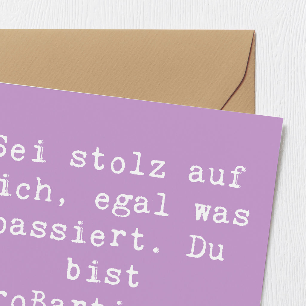 Deluxe Karte Spruch Mit Enttäuschungen umgehen Stolz Karte, Grußkarte, Klappkarte, Einladungskarte, Glückwunschkarte, Hochzeitskarte, Geburtstagskarte, Hochwertige Grußkarte, Hochwertige Klappkarte