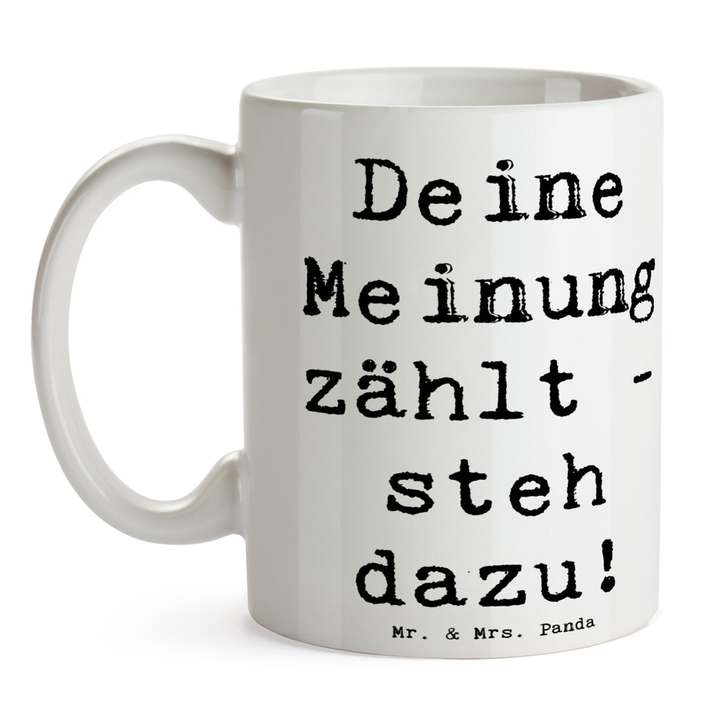 Tasse Spruch Mutig zu Meinungen Tasse, Kaffeetasse, Teetasse, Becher, Kaffeebecher, Teebecher, Keramiktasse, Porzellantasse, Büro Tasse, Geschenk Tasse, Tasse Sprüche, Tasse Motive, Kaffeetassen, Tasse bedrucken, Designer Tasse, Cappuccino Tassen, Schöne Teetassen