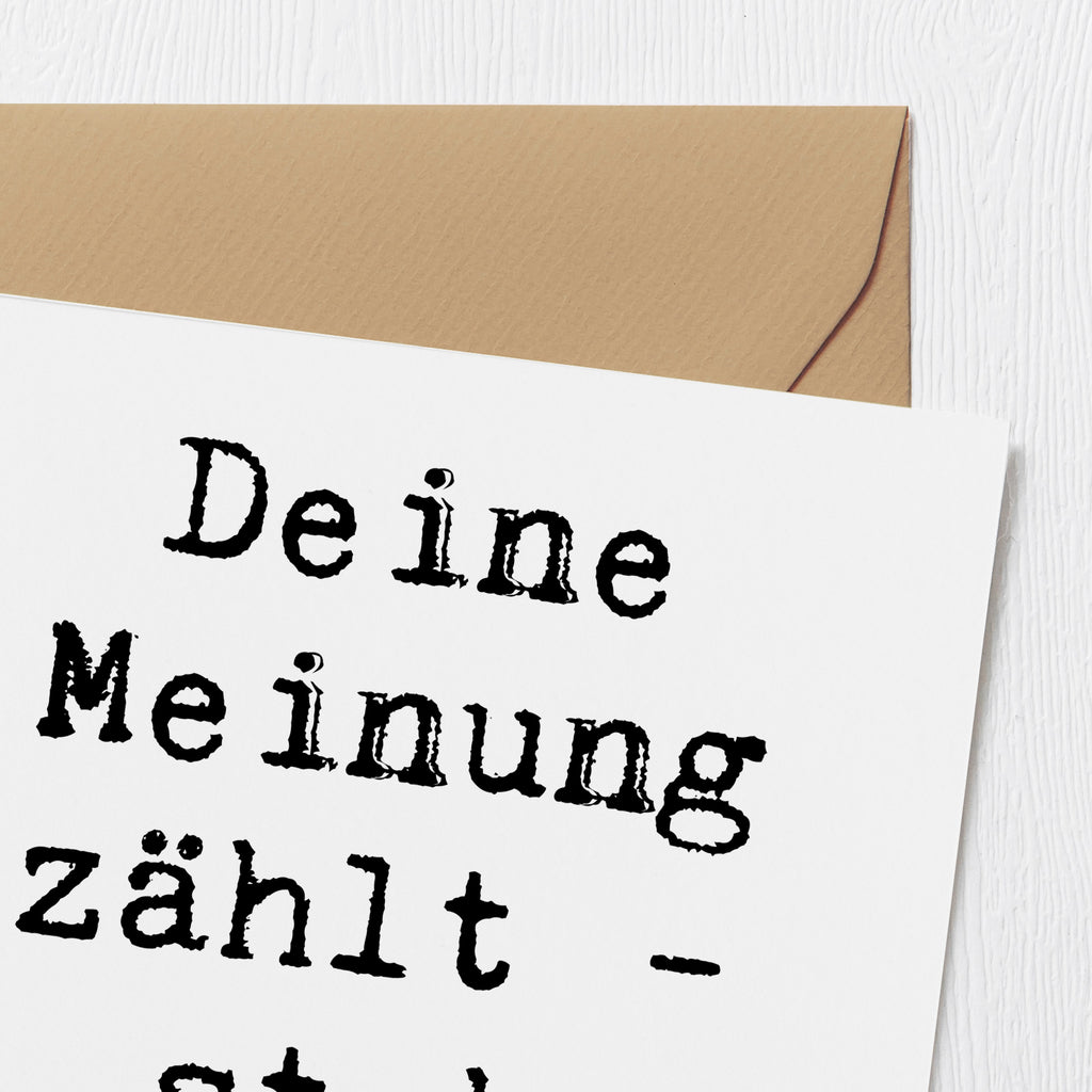 Deluxe Karte Spruch Mutig zu Meinungen Karte, Grußkarte, Klappkarte, Einladungskarte, Glückwunschkarte, Hochzeitskarte, Geburtstagskarte, Hochwertige Grußkarte, Hochwertige Klappkarte