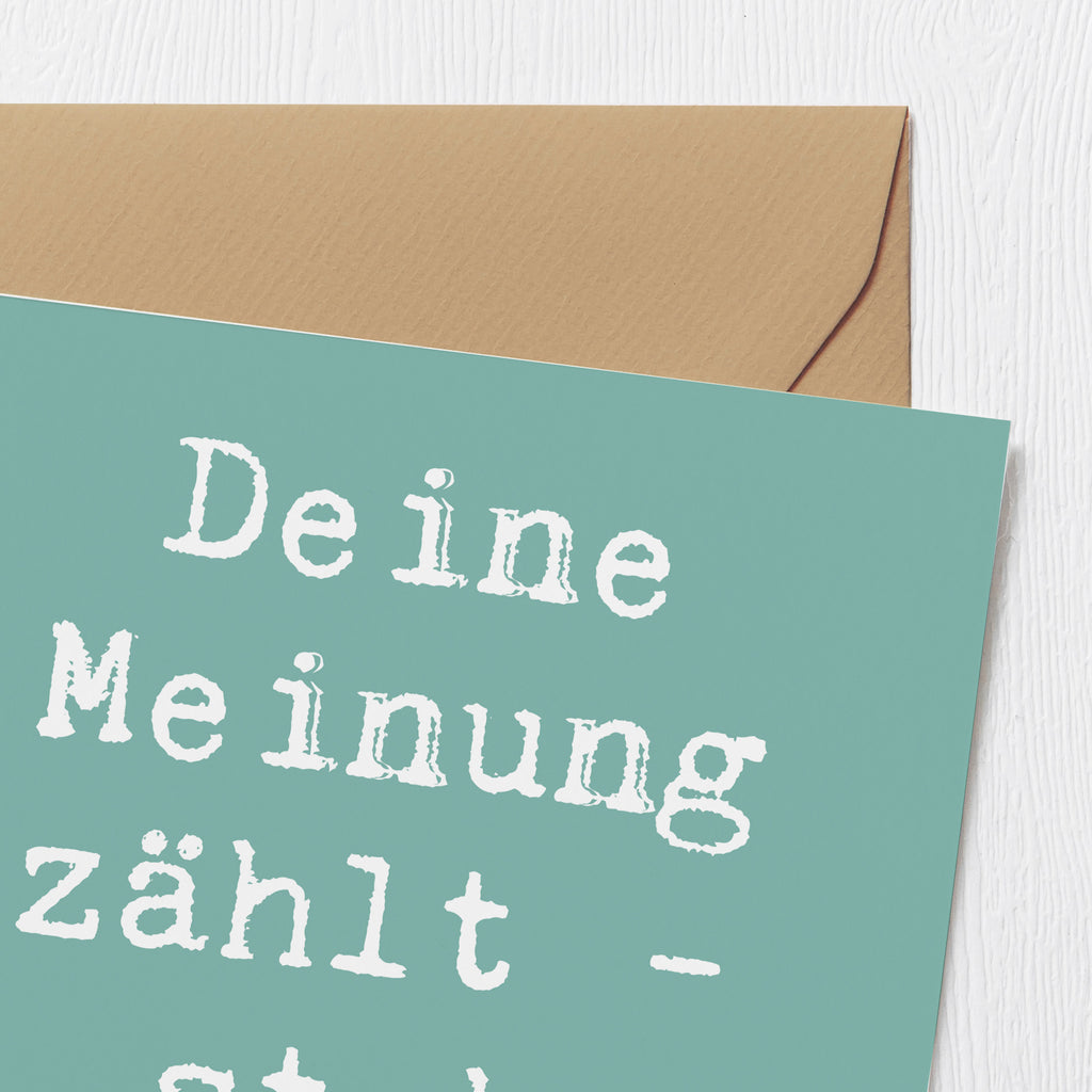 Deluxe Karte Spruch Mutig zu Meinungen Karte, Grußkarte, Klappkarte, Einladungskarte, Glückwunschkarte, Hochzeitskarte, Geburtstagskarte, Hochwertige Grußkarte, Hochwertige Klappkarte