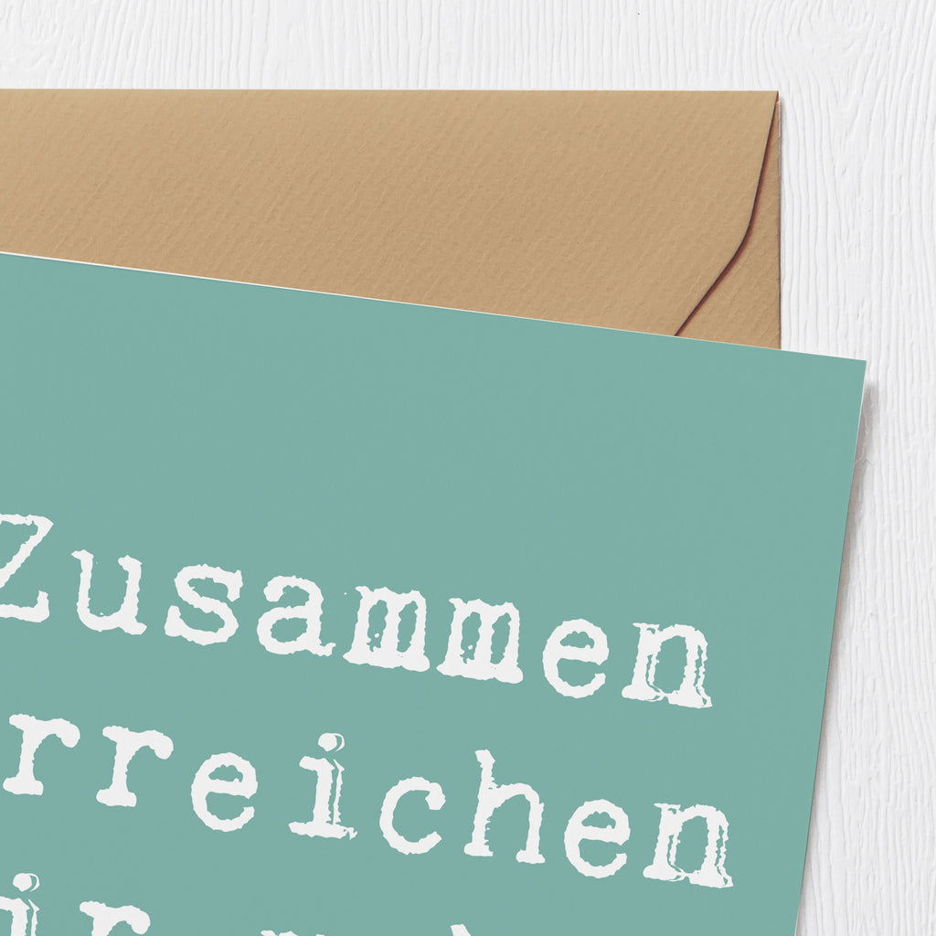 Deluxe Karte Spruch Im Team zusammenarbeiten Karte, Grußkarte, Klappkarte, Einladungskarte, Glückwunschkarte, Hochzeitskarte, Geburtstagskarte, Hochwertige Grußkarte, Hochwertige Klappkarte