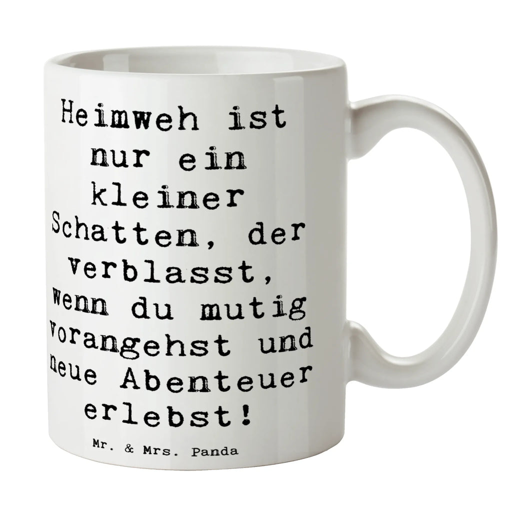 Tasse Spruch Heimweh überwinden Abenteuer erleben Tasse, Kaffeetasse, Teetasse, Becher, Kaffeebecher, Teebecher, Keramiktasse, Porzellantasse, Büro Tasse, Geschenk Tasse, Tasse Sprüche, Tasse Motive, Kaffeetassen, Tasse bedrucken, Designer Tasse, Cappuccino Tassen, Schöne Teetassen