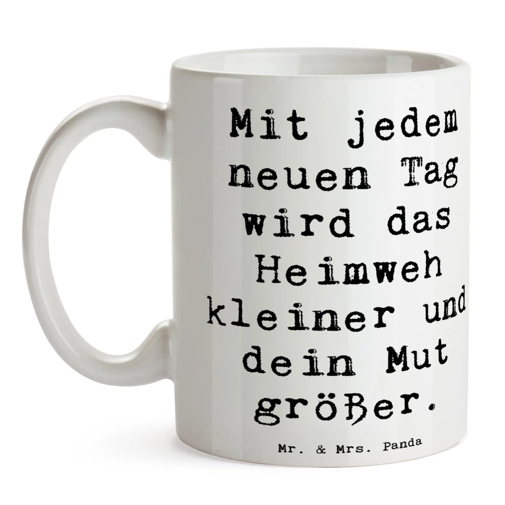 Tasse Spruch Heimweh überwinden Mut Tasse, Kaffeetasse, Teetasse, Becher, Kaffeebecher, Teebecher, Keramiktasse, Porzellantasse, Büro Tasse, Geschenk Tasse, Tasse Sprüche, Tasse Motive, Kaffeetassen, Tasse bedrucken, Designer Tasse, Cappuccino Tassen, Schöne Teetassen