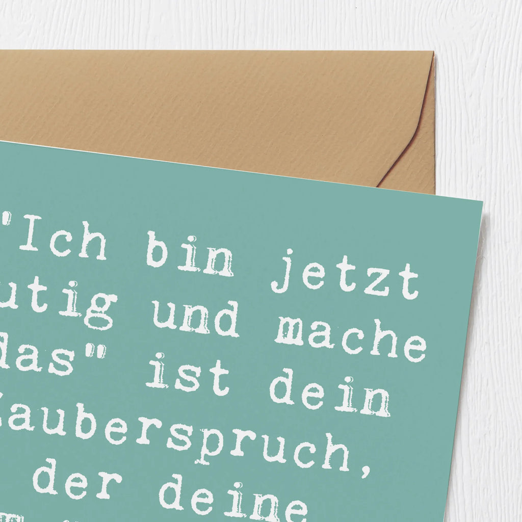 Deluxe Karte Spruch Mutig zu sich selbst stehen Karte, Grußkarte, Klappkarte, Einladungskarte, Glückwunschkarte, Hochzeitskarte, Geburtstagskarte, Hochwertige Grußkarte, Hochwertige Klappkarte