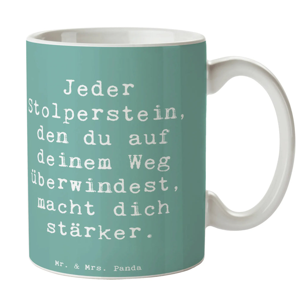 Tasse Spruch Stolpersteine im Alltag meistern Tasse, Kaffeetasse, Teetasse, Becher, Kaffeebecher, Teebecher, Keramiktasse, Porzellantasse, Büro Tasse, Geschenk Tasse, Tasse Sprüche, Tasse Motive, Kaffeetassen, Tasse bedrucken, Designer Tasse, Cappuccino Tassen, Schöne Teetassen