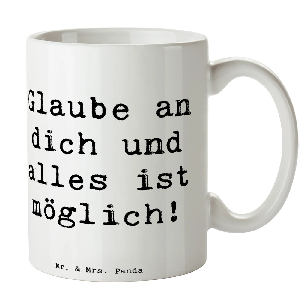 Tasse Spruch Vertrauen in eigene Fähigkeiten haben Tasse, Kaffeetasse, Teetasse, Becher, Kaffeebecher, Teebecher, Keramiktasse, Porzellantasse, Büro Tasse, Geschenk Tasse, Tasse Sprüche, Tasse Motive, Kaffeetassen, Tasse bedrucken, Designer Tasse, Cappuccino Tassen, Schöne Teetassen