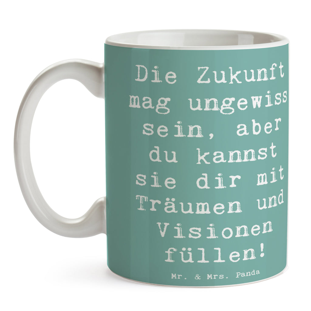 Tasse Spruch Zukunftsplanung Ungewissheit annehmen Tasse, Kaffeetasse, Teetasse, Becher, Kaffeebecher, Teebecher, Keramiktasse, Porzellantasse, Büro Tasse, Geschenk Tasse, Tasse Sprüche, Tasse Motive, Kaffeetassen, Tasse bedrucken, Designer Tasse, Cappuccino Tassen, Schöne Teetassen