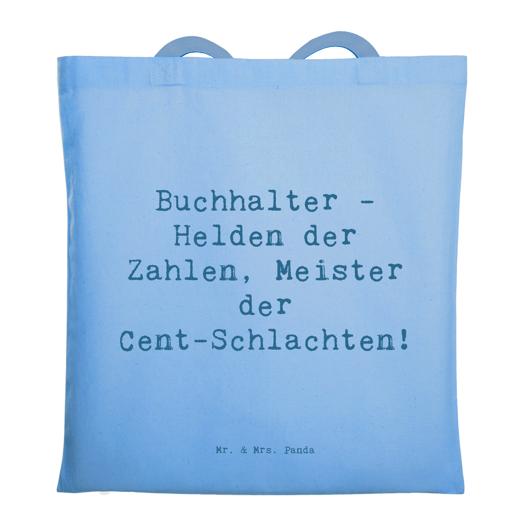 Tragetasche Buchhalter - Helden der Zahlen, Meister der Cent-Schlachten! Beuteltasche, Beutel, Einkaufstasche, Jutebeutel, Stoffbeutel, Tasche, Shopper, Umhängetasche, Strandtasche, Schultertasche, Stofftasche, Tragetasche, Badetasche, Jutetasche, Einkaufstüte, Laptoptasche, Beruf, Ausbildung, Jubiläum, Abschied, Rente, Kollege, Kollegin, Geschenk, Schenken, Arbeitskollege, Mitarbeiter, Firma, Danke, Dankeschön