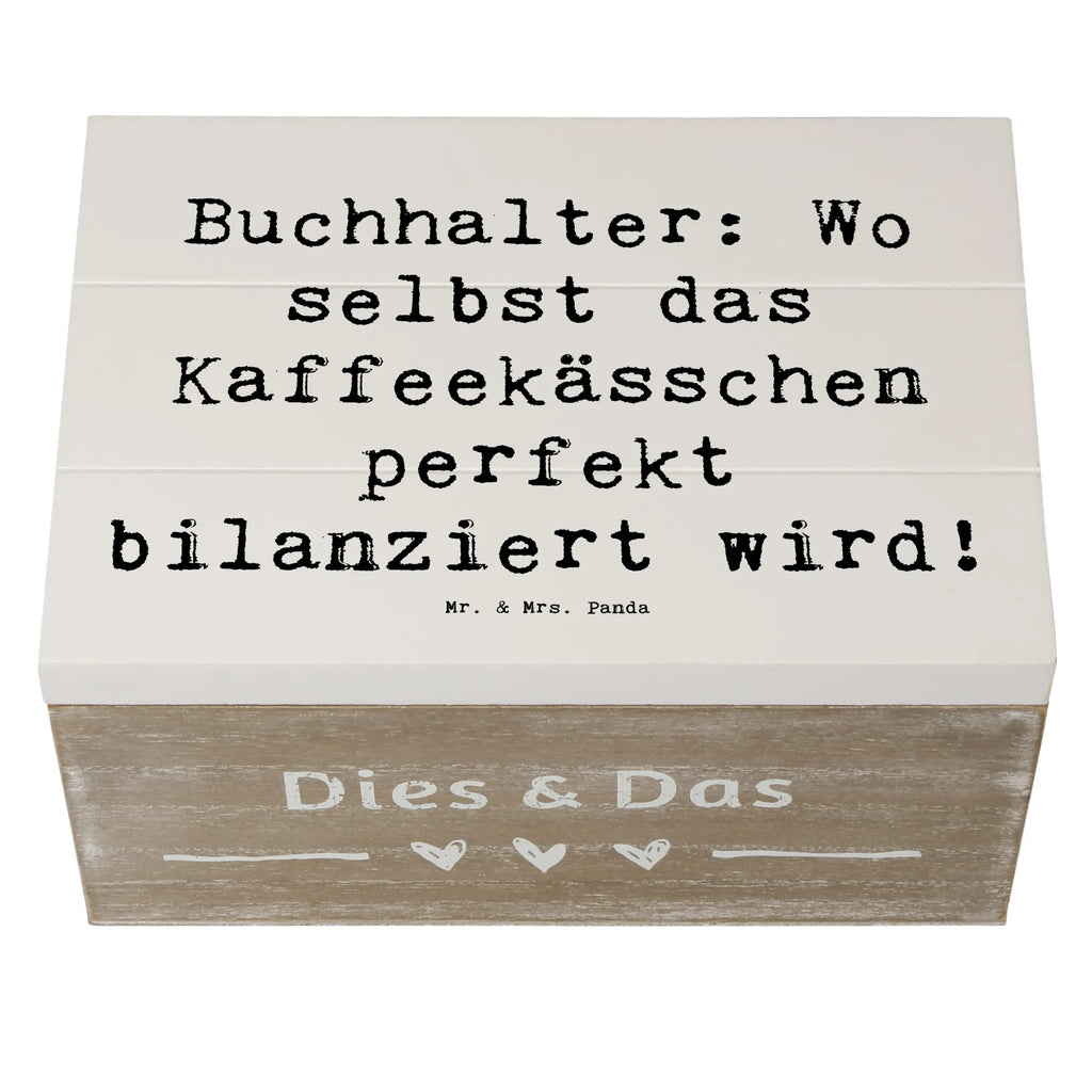 Holzkiste Spruch Buchhalter Balance Holzkiste, Kiste, Schatzkiste, Truhe, Schatulle, XXL, Erinnerungsbox, Erinnerungskiste, Dekokiste, Aufbewahrungsbox, Geschenkbox, Geschenkdose, Beruf, Ausbildung, Jubiläum, Abschied, Rente, Kollege, Kollegin, Geschenk, Schenken, Arbeitskollege, Mitarbeiter, Firma, Danke, Dankeschön