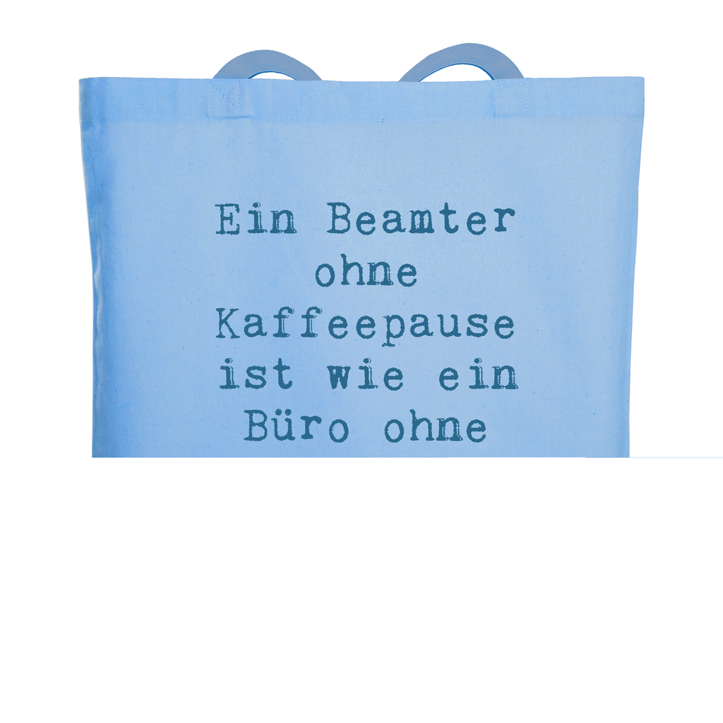 Tragetasche Spruch Beamter Kaffeepause Beuteltasche, Beutel, Einkaufstasche, Jutebeutel, Stoffbeutel, Tasche, Shopper, Umhängetasche, Strandtasche, Schultertasche, Stofftasche, Tragetasche, Badetasche, Jutetasche, Einkaufstüte, Laptoptasche, Beruf, Ausbildung, Jubiläum, Abschied, Rente, Kollege, Kollegin, Geschenk, Schenken, Arbeitskollege, Mitarbeiter, Firma, Danke, Dankeschön