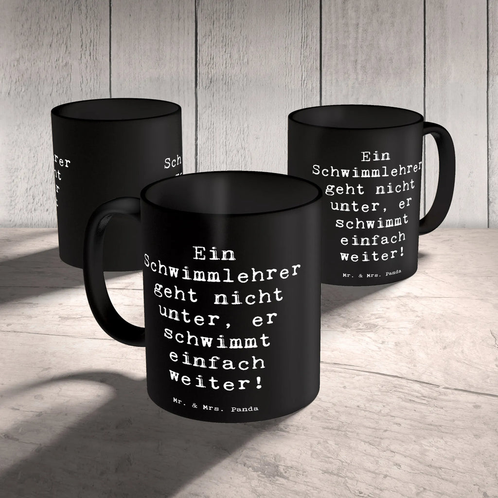 Mug Saying Ein Schwimmlehrer geht nicht unter, er schwimmt einfach weiter! Tasse, Kaffeetasse, Teetasse, Becher, Kaffeebecher, Teebecher, Keramiktasse, Porzellantasse, Büro Tasse, Geschenk Tasse, Tasse Sprüche, Tasse Motive, Kaffeetassen, Tasse bedrucken, Designer Tasse, Cappuccino Tassen, Schöne Teetassen, Beruf, Ausbildung, Jubiläum, Abschied, Rente, Kollege, Kollegin, Geschenk, Schenken, Arbeitskollege, Mitarbeiter, Firma, Danke, Dankeschön