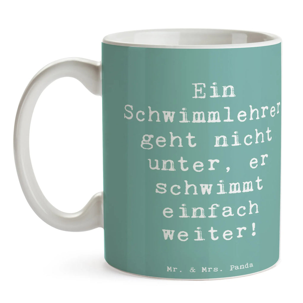 Mug Saying Ein Schwimmlehrer geht nicht unter, er schwimmt einfach weiter! Tasse, Kaffeetasse, Teetasse, Becher, Kaffeebecher, Teebecher, Keramiktasse, Porzellantasse, Büro Tasse, Geschenk Tasse, Tasse Sprüche, Tasse Motive, Kaffeetassen, Tasse bedrucken, Designer Tasse, Cappuccino Tassen, Schöne Teetassen, Beruf, Ausbildung, Jubiläum, Abschied, Rente, Kollege, Kollegin, Geschenk, Schenken, Arbeitskollege, Mitarbeiter, Firma, Danke, Dankeschön