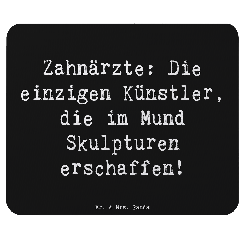 Mauspad Spruch Zahnarzt Künstler Mousepad, Computer zubehör, Büroausstattung, PC Zubehör, Arbeitszimmer, Mauspad, Einzigartiges Mauspad, Designer Mauspad, Mausunterlage, Mauspad Büro, Beruf, Ausbildung, Jubiläum, Abschied, Rente, Kollege, Kollegin, Geschenk, Schenken, Arbeitskollege, Mitarbeiter, Firma, Danke, Dankeschön