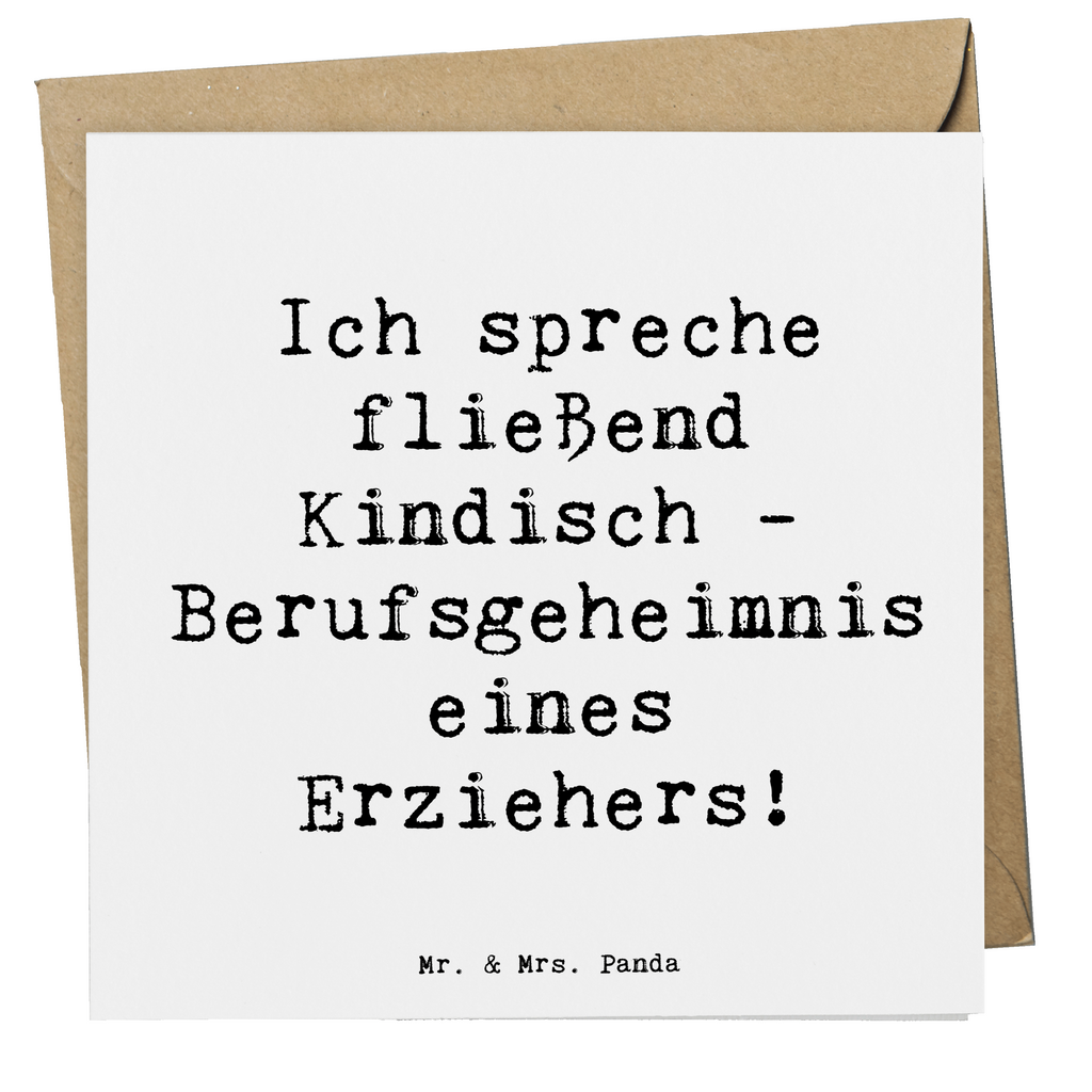 Deluxe Karte Spruch Erzieher Kindisch Karte, Grußkarte, Klappkarte, Einladungskarte, Glückwunschkarte, Hochzeitskarte, Geburtstagskarte, Hochwertige Grußkarte, Hochwertige Klappkarte, Beruf, Ausbildung, Jubiläum, Abschied, Rente, Kollege, Kollegin, Geschenk, Schenken, Arbeitskollege, Mitarbeiter, Firma, Danke, Dankeschön