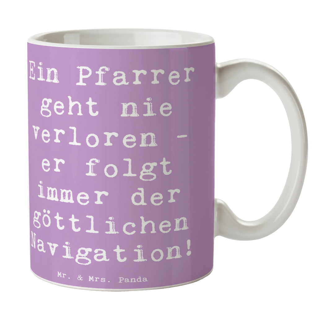 Tasse Spruch Ein Pfarrer geht nie verloren - er folgt immer der göttlichen Navigation! Tasse, Kaffeetasse, Teetasse, Becher, Kaffeebecher, Teebecher, Keramiktasse, Porzellantasse, Büro Tasse, Geschenk Tasse, Tasse Sprüche, Tasse Motive, Kaffeetassen, Tasse bedrucken, Designer Tasse, Cappuccino Tassen, Schöne Teetassen, Beruf, Ausbildung, Jubiläum, Abschied, Rente, Kollege, Kollegin, Geschenk, Schenken, Arbeitskollege, Mitarbeiter, Firma, Danke, Dankeschön