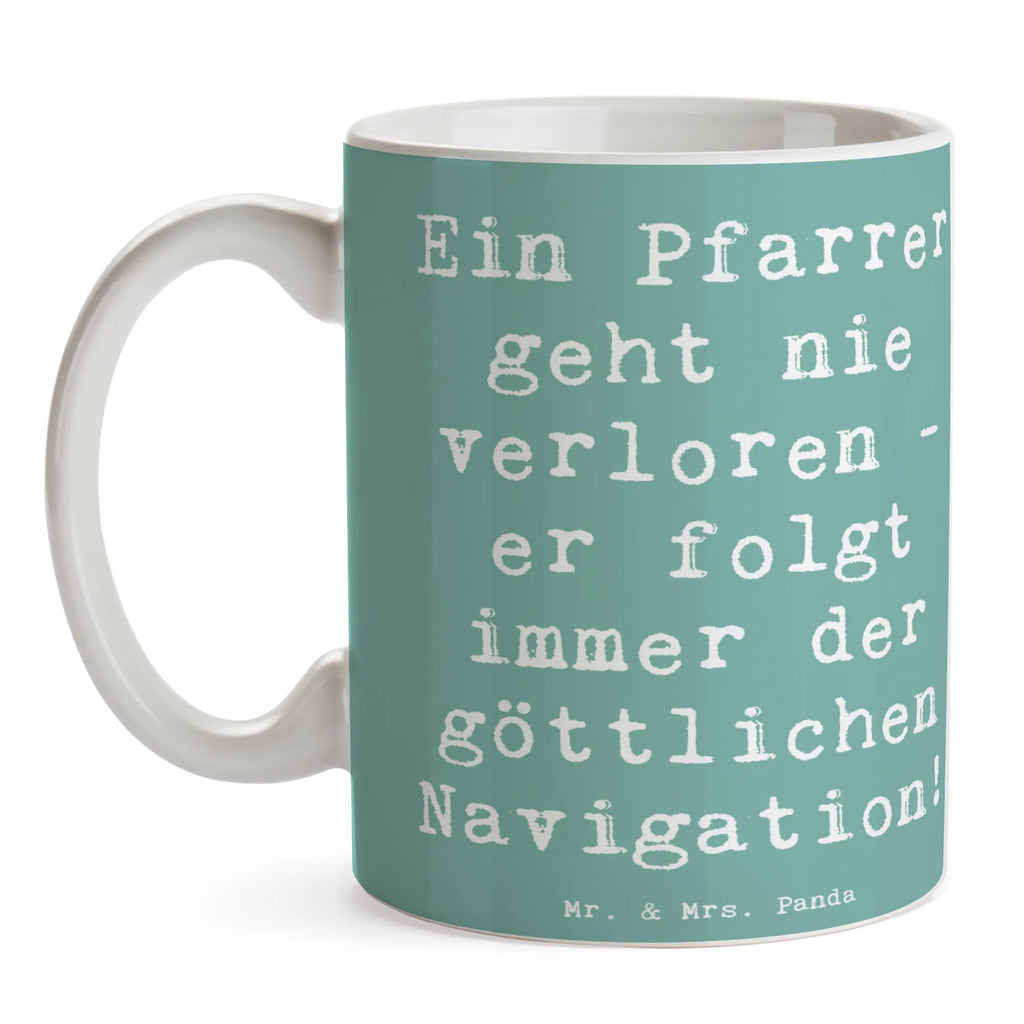 Tasse Spruch Ein Pfarrer geht nie verloren - er folgt immer der göttlichen Navigation! Tasse, Kaffeetasse, Teetasse, Becher, Kaffeebecher, Teebecher, Keramiktasse, Porzellantasse, Büro Tasse, Geschenk Tasse, Tasse Sprüche, Tasse Motive, Kaffeetassen, Tasse bedrucken, Designer Tasse, Cappuccino Tassen, Schöne Teetassen, Beruf, Ausbildung, Jubiläum, Abschied, Rente, Kollege, Kollegin, Geschenk, Schenken, Arbeitskollege, Mitarbeiter, Firma, Danke, Dankeschön