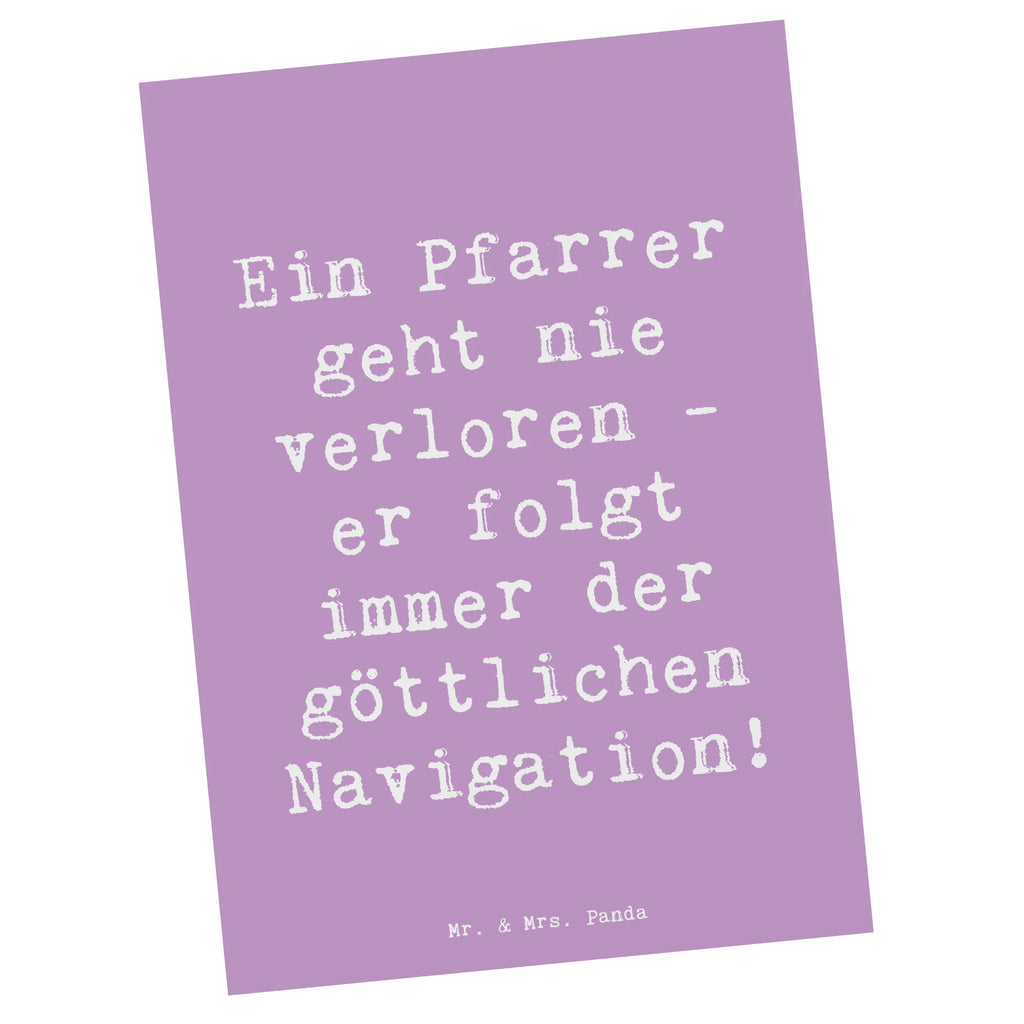 Postcard Saying Ein Pfarrer geht nie verloren - er folgt immer der göttlichen Navigation! Postkarte, Karte, Geschenkkarte, Grußkarte, Einladung, Ansichtskarte, Geburtstagskarte, Einladungskarte, Dankeskarte, Ansichtskarten, Einladung Geburtstag, Einladungskarten Geburtstag, Beruf, Ausbildung, Jubiläum, Abschied, Rente, Kollege, Kollegin, Geschenk, Schenken, Arbeitskollege, Mitarbeiter, Firma, Danke, Dankeschön