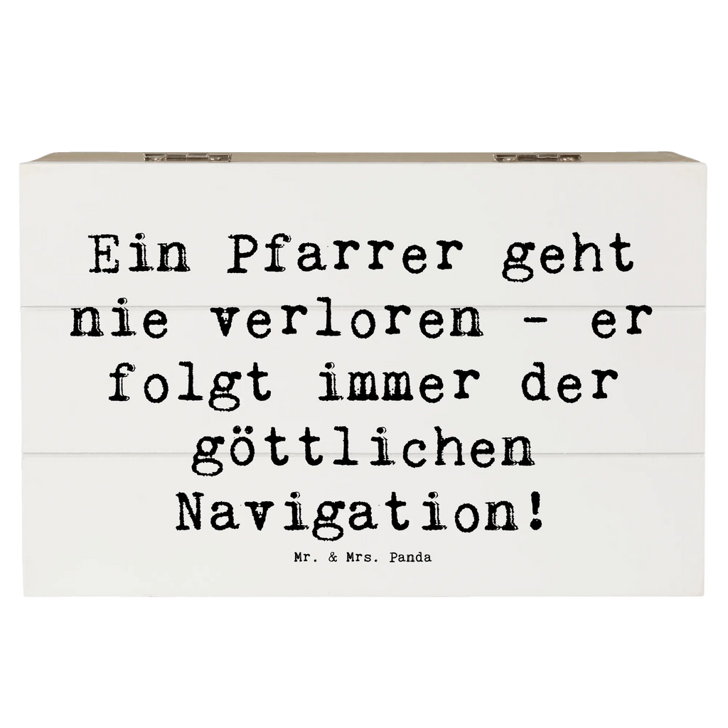 Holzkiste Spruch Ein Pfarrer geht nie verloren - er folgt immer der göttlichen Navigation! Holzkiste, Kiste, Schatzkiste, Truhe, Schatulle, XXL, Erinnerungsbox, Erinnerungskiste, Dekokiste, Aufbewahrungsbox, Geschenkbox, Geschenkdose, Beruf, Ausbildung, Jubiläum, Abschied, Rente, Kollege, Kollegin, Geschenk, Schenken, Arbeitskollege, Mitarbeiter, Firma, Danke, Dankeschön