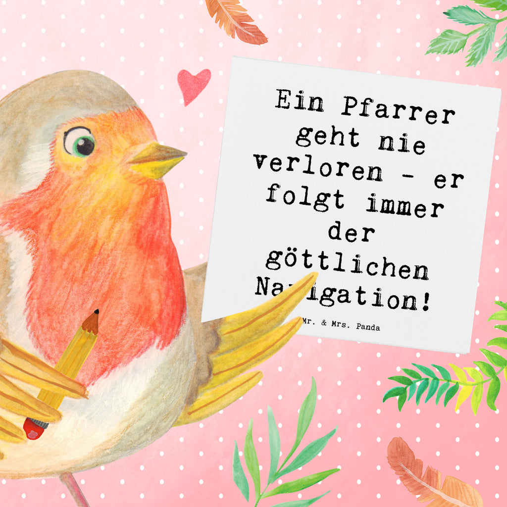 Deluxe Karte Spruch Ein Pfarrer geht nie verloren - er folgt immer der göttlichen Navigation! Karte, Grußkarte, Klappkarte, Einladungskarte, Glückwunschkarte, Hochzeitskarte, Geburtstagskarte, Hochwertige Grußkarte, Hochwertige Klappkarte, Beruf, Ausbildung, Jubiläum, Abschied, Rente, Kollege, Kollegin, Geschenk, Schenken, Arbeitskollege, Mitarbeiter, Firma, Danke, Dankeschön