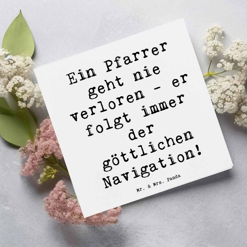 Deluxe Karte Spruch Ein Pfarrer geht nie verloren - er folgt immer der göttlichen Navigation! Karte, Grußkarte, Klappkarte, Einladungskarte, Glückwunschkarte, Hochzeitskarte, Geburtstagskarte, Hochwertige Grußkarte, Hochwertige Klappkarte, Beruf, Ausbildung, Jubiläum, Abschied, Rente, Kollege, Kollegin, Geschenk, Schenken, Arbeitskollege, Mitarbeiter, Firma, Danke, Dankeschön