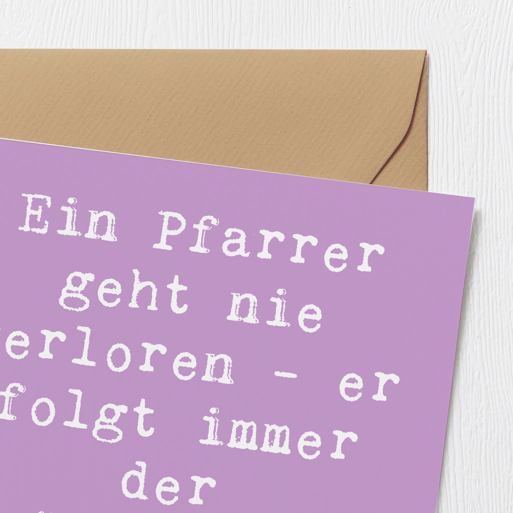 Deluxe Karte Spruch Ein Pfarrer geht nie verloren - er folgt immer der göttlichen Navigation! Karte, Grußkarte, Klappkarte, Einladungskarte, Glückwunschkarte, Hochzeitskarte, Geburtstagskarte, Hochwertige Grußkarte, Hochwertige Klappkarte, Beruf, Ausbildung, Jubiläum, Abschied, Rente, Kollege, Kollegin, Geschenk, Schenken, Arbeitskollege, Mitarbeiter, Firma, Danke, Dankeschön