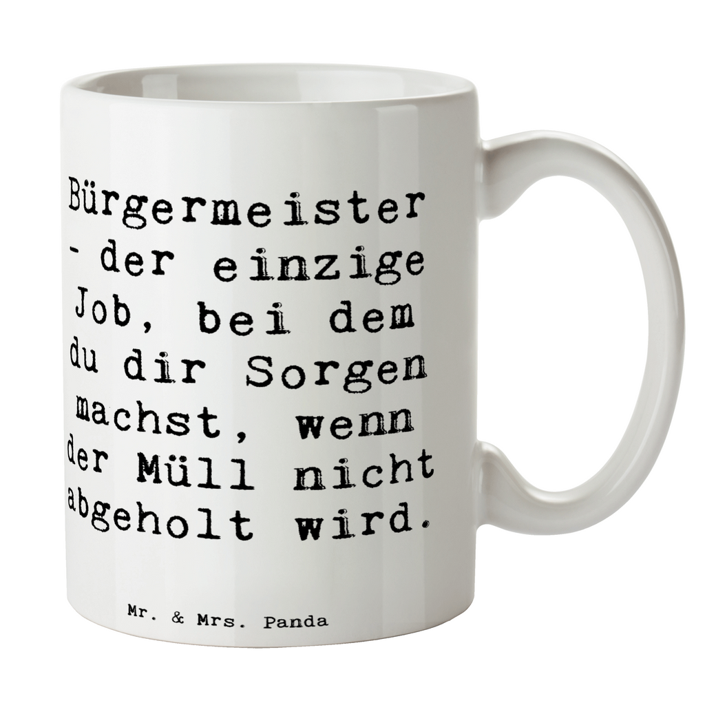 Tasse Spruch Bürgermeister Job Tasse, Kaffeetasse, Teetasse, Becher, Kaffeebecher, Teebecher, Keramiktasse, Porzellantasse, Büro Tasse, Geschenk Tasse, Tasse Sprüche, Tasse Motive, Kaffeetassen, Tasse bedrucken, Designer Tasse, Cappuccino Tassen, Schöne Teetassen, Beruf, Ausbildung, Jubiläum, Abschied, Rente, Kollege, Kollegin, Geschenk, Schenken, Arbeitskollege, Mitarbeiter, Firma, Danke, Dankeschön